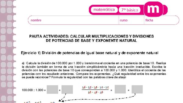 Calcular multiplicaciones y divisiones de potencias de base y exponente natural
