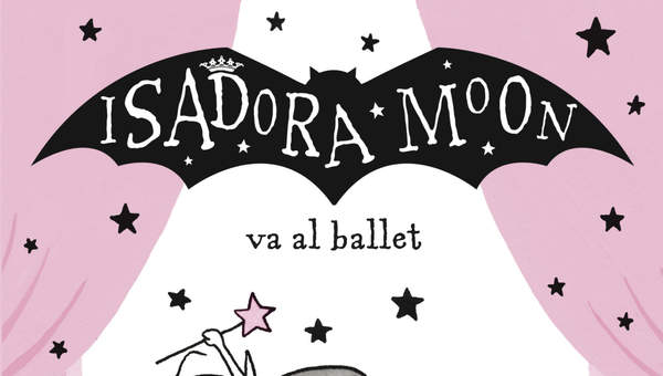 Isadora Moon va al ballet (Isadora Moon)