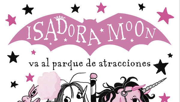 Isadora Moon va al parque de atracciones (Isadora Moon)
