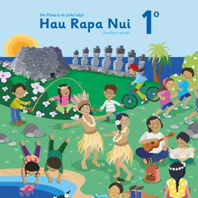 Lengua y Cultura de los Pueblos Originarios Ancestrales 1º Básico, Pueblo Rapa Nui, Texto del estudiante